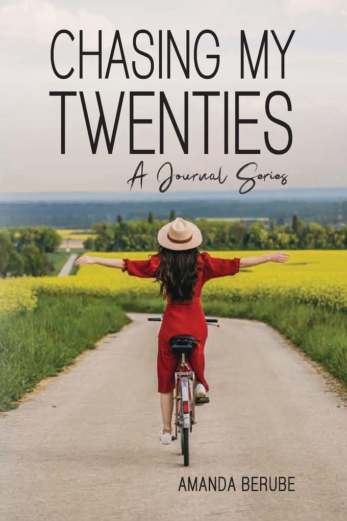 Chasing My Twenties