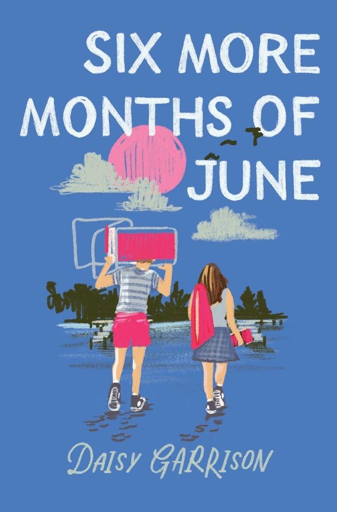 Six More Months of June