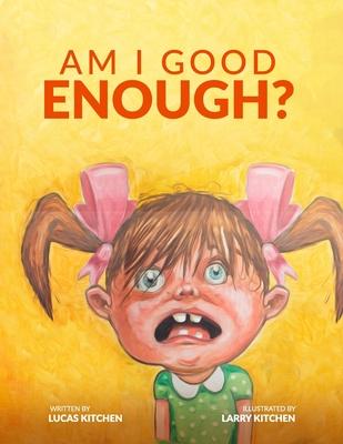 Am I Good Enough: A Funny Children‘s Book About How To Get Into Heaven