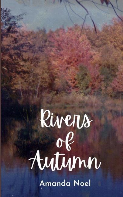 Rivers of Autumn