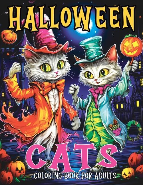 Halloween Cats: Coloring Book for Adults with Fall and Spooky Cat Coloring Pages ed for Stress Relief and Relaxation