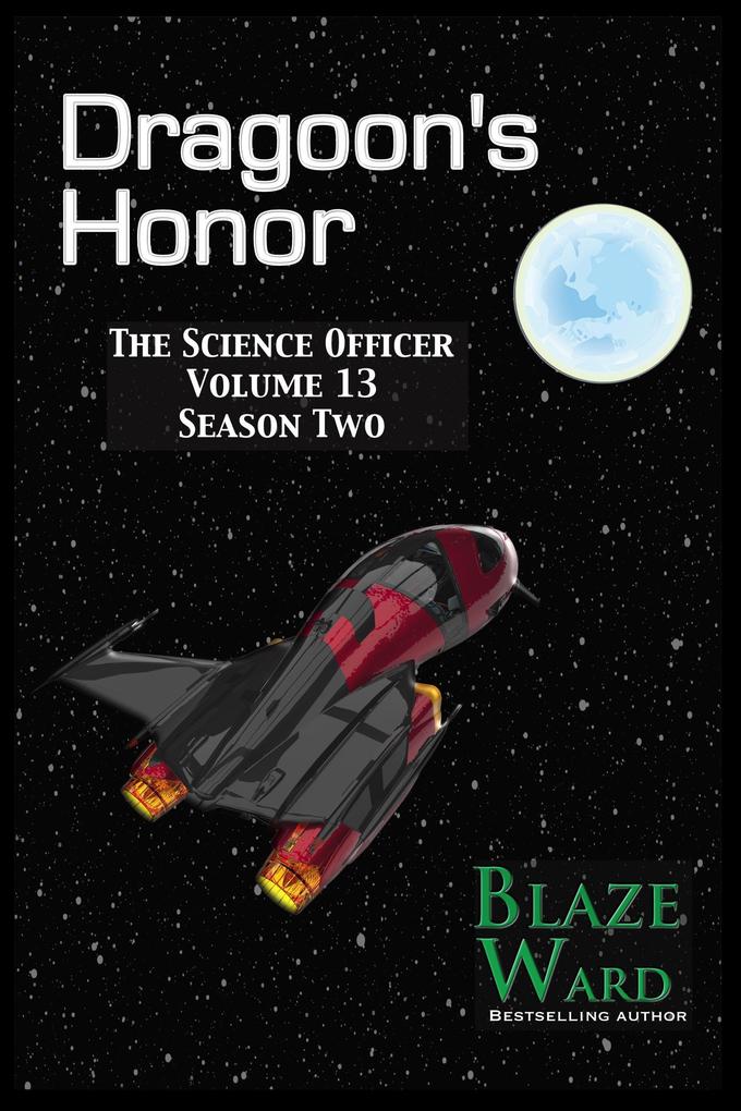 Dragoon‘s Honor (The Science Officer #13)