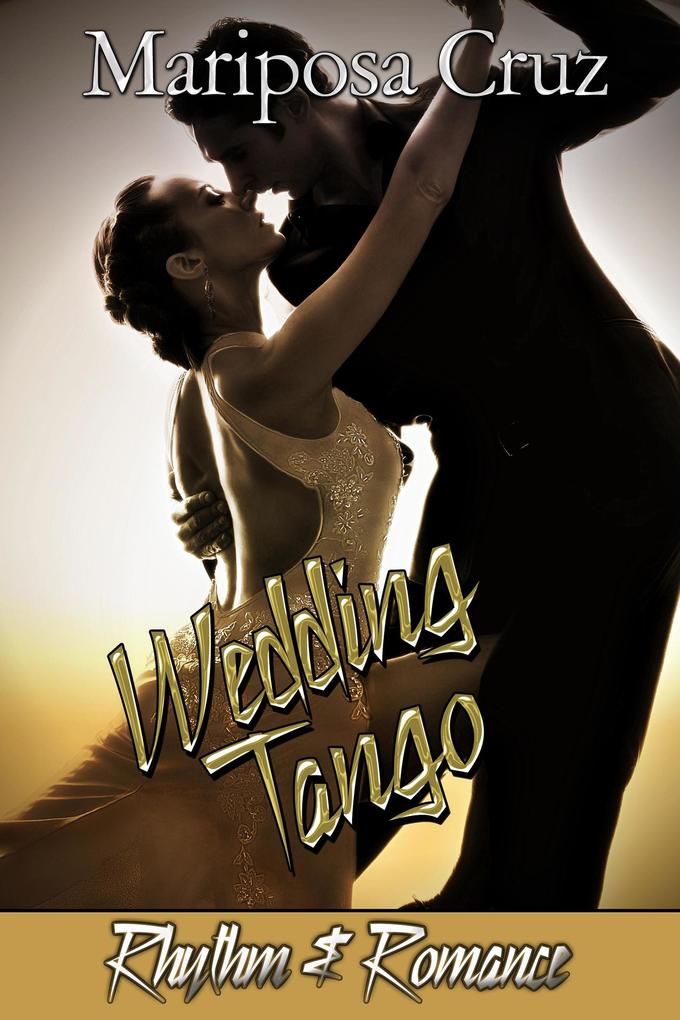 Wedding Tango (Rhythm & Romance #3)