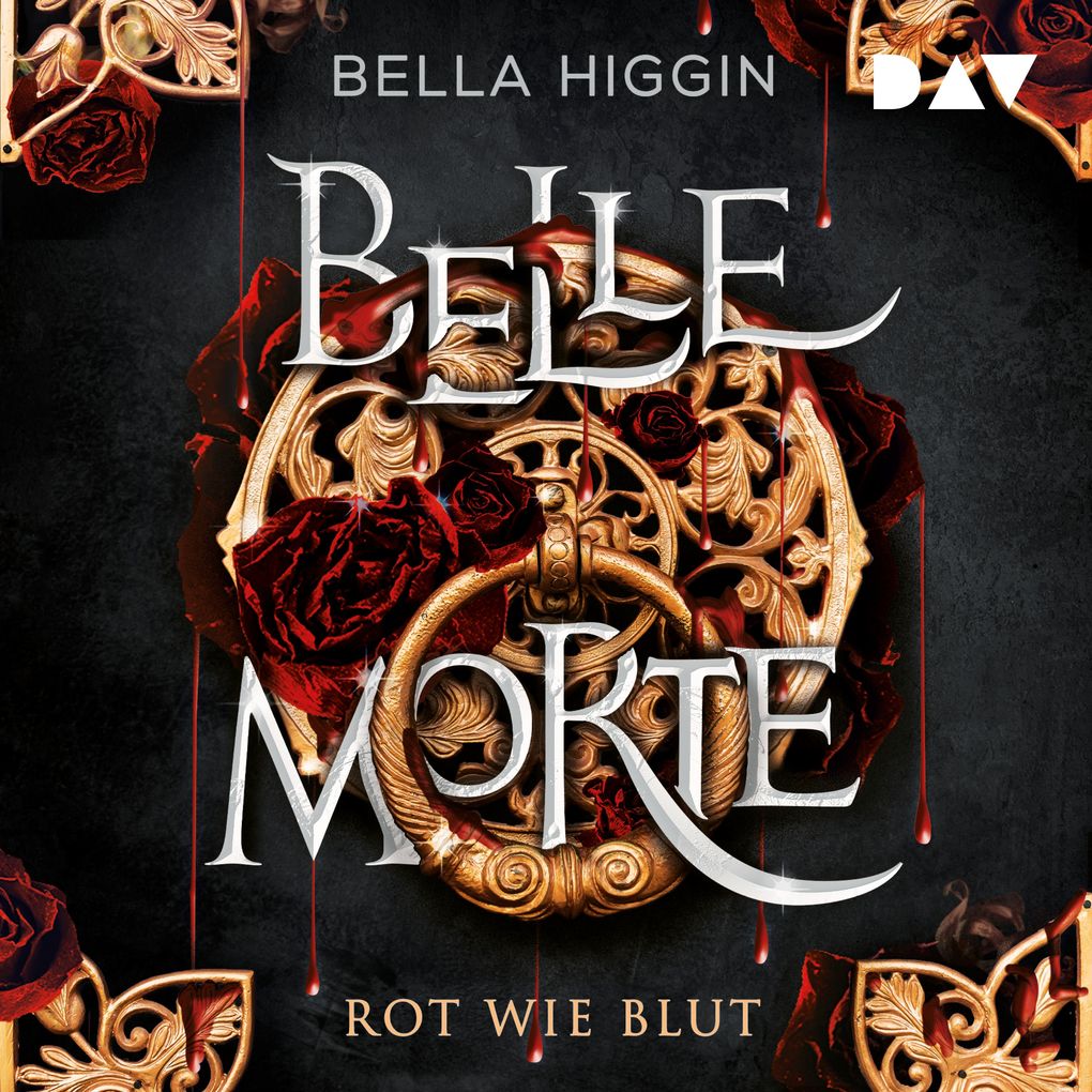 Belle Morte Teil 1: Rot wie Blut