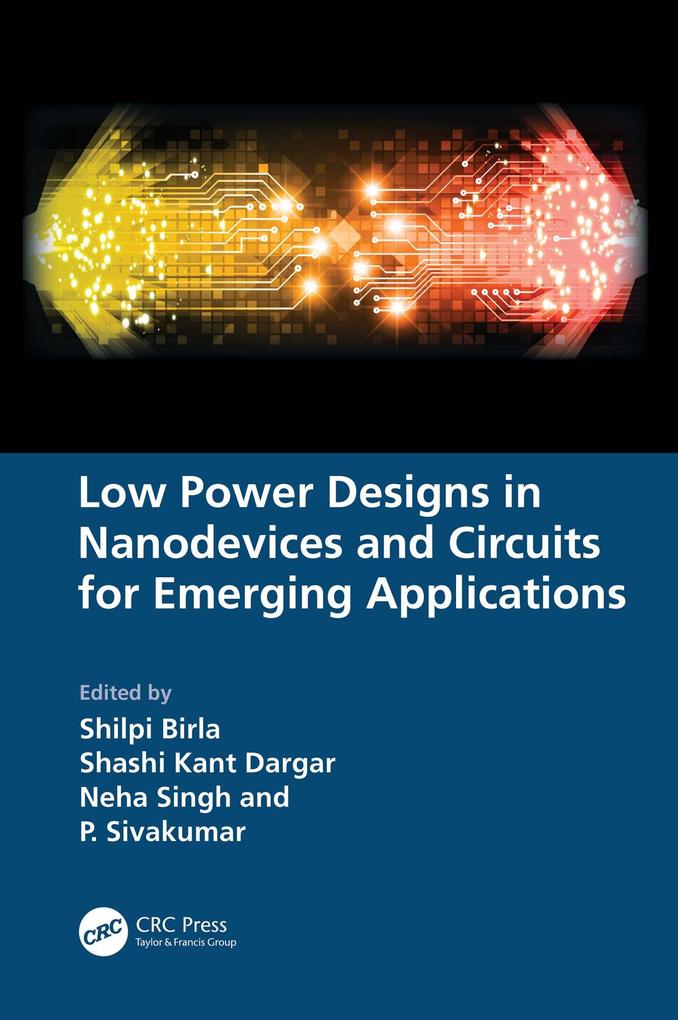 Low Power s in Nanodevices and Circuits for Emerging Applications