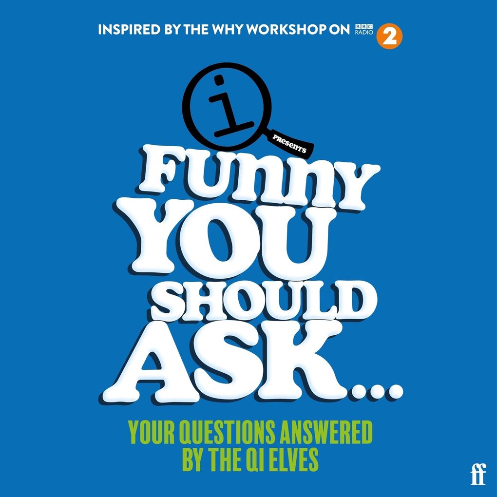 Funny You Should Ask . . .