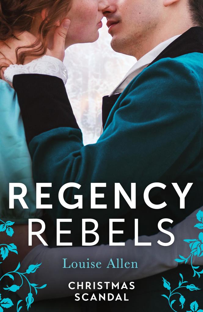 Regency Rebels: Christmas Scandal: His Housekeeper‘s Christmas Wish (Lords of Disgrace) / His Christmas Countess