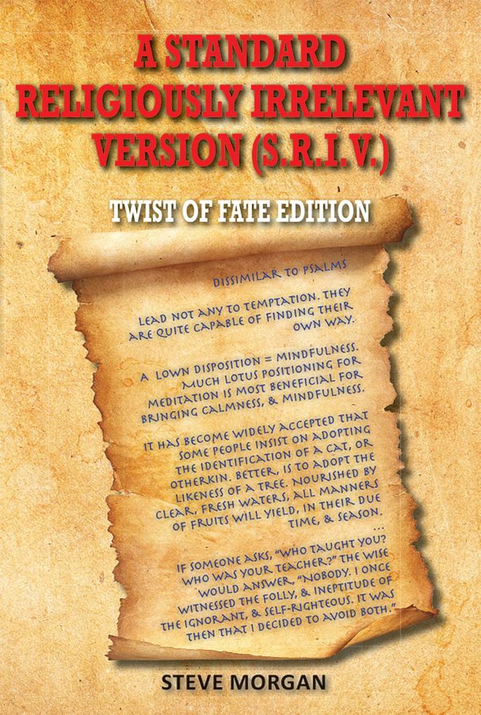 A Standard Religiously Irrelevant Version (S.R.I.V) Twist of Fate Edition