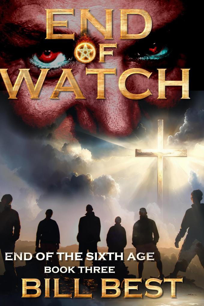 End of Watch (End of the Sixth Age #3)