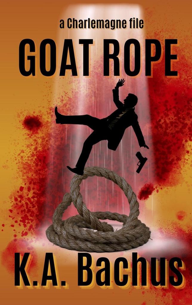 Goat Rope (The Charlemagne Files #10)