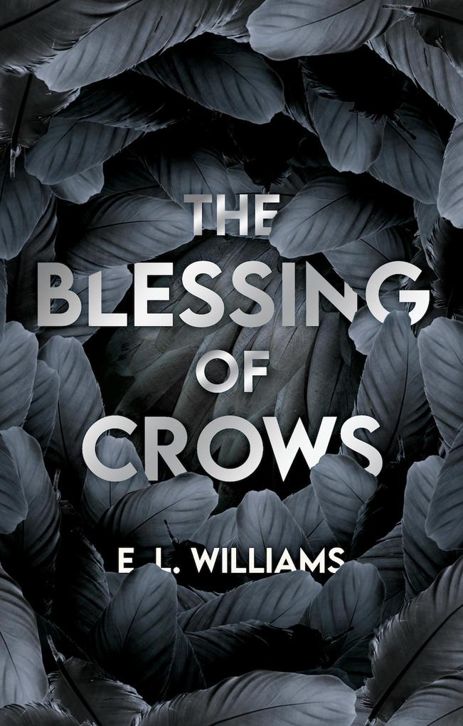 The Blessing of Crows (The Ethereal World Series #2)