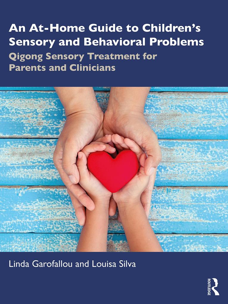 An At-Home Guide to Children‘s Sensory and Behavioral Problems