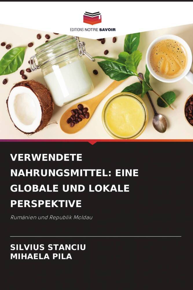 VERWENDETE NAHRUNGSMITTEL: EINE GLOBALE UND LOKALE PERSPEKTIVE