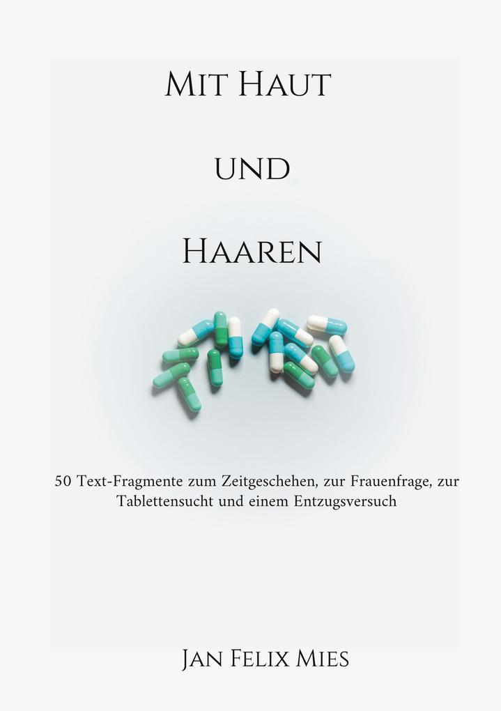 Mit Haut und Haaren
