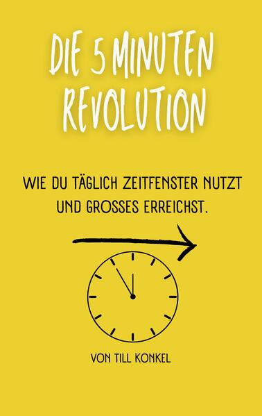 Die 5-Minuten Revolution