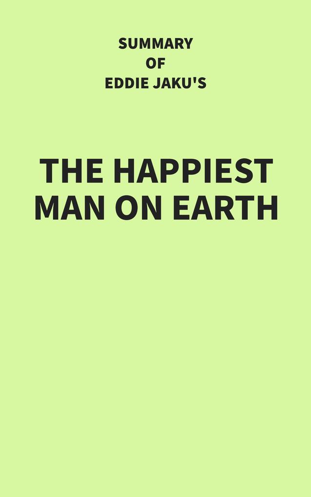Summary of Eddie Jaku‘s The Happiest Man on Earth