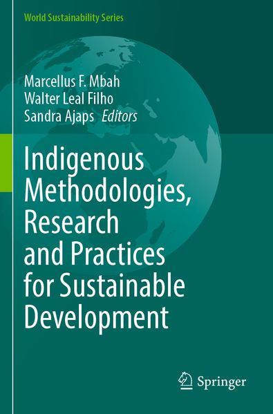 Indigenous Methodologies Research and Practices for Sustainable Development