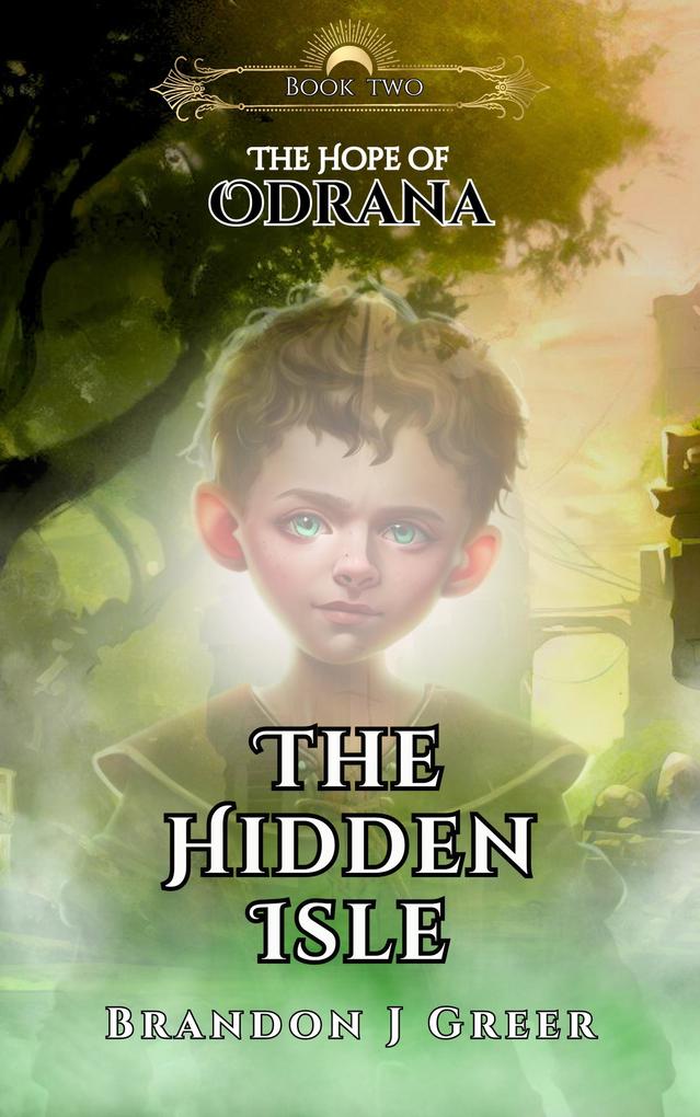 The Hidden Isle (The Hope of Odrana #2)