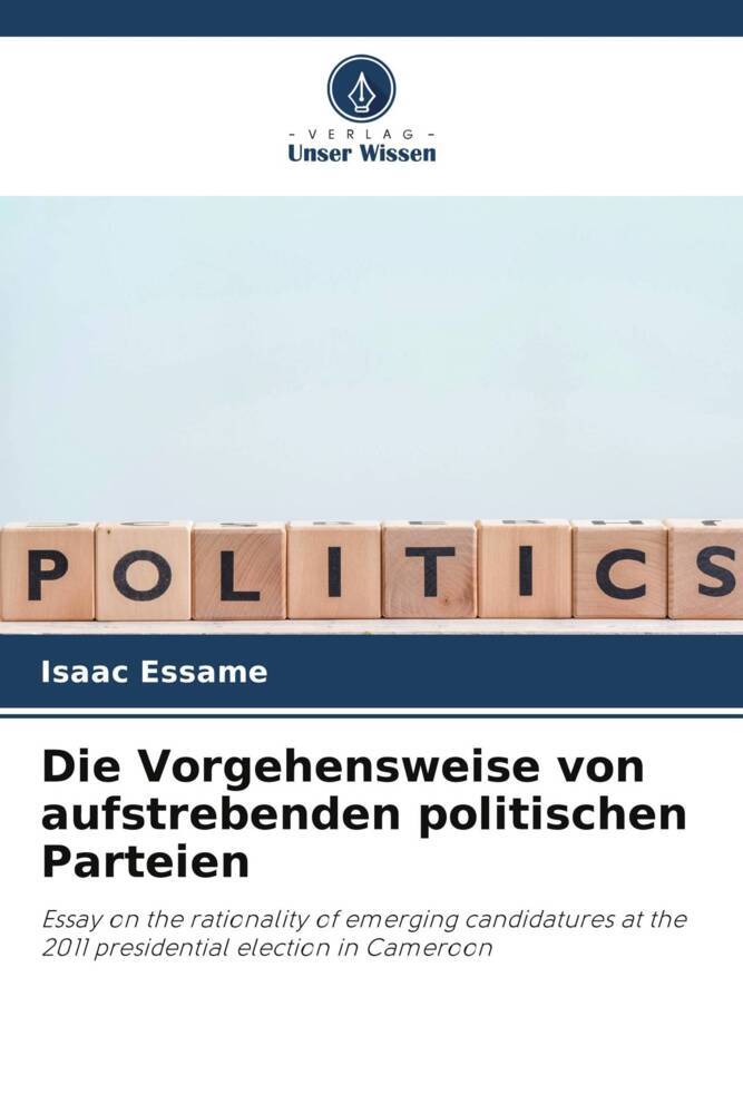 Die Vorgehensweise von aufstrebenden politischen Parteien