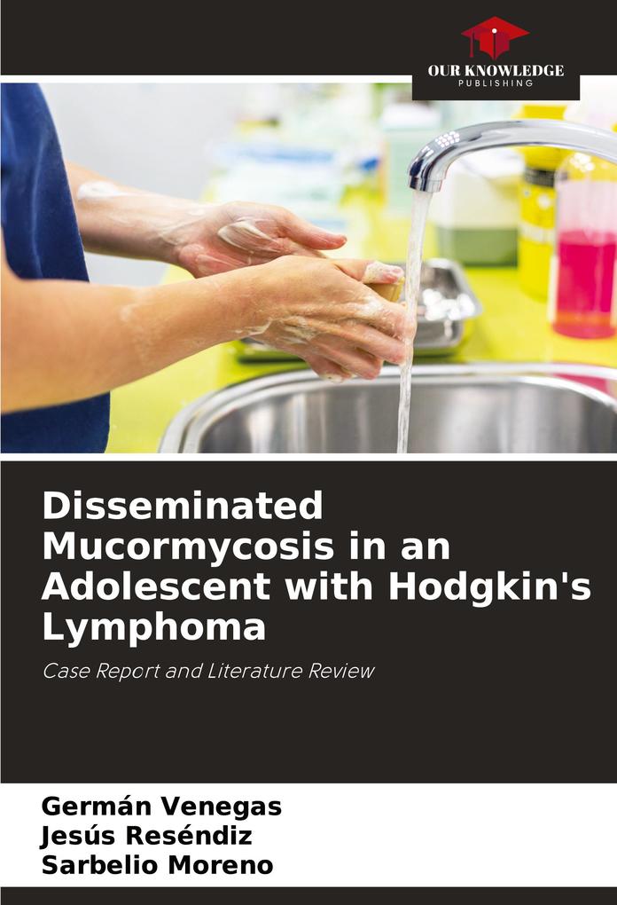 Disseminated Mucormycosis in an Adolescent with Hodgkin's Lymphoma