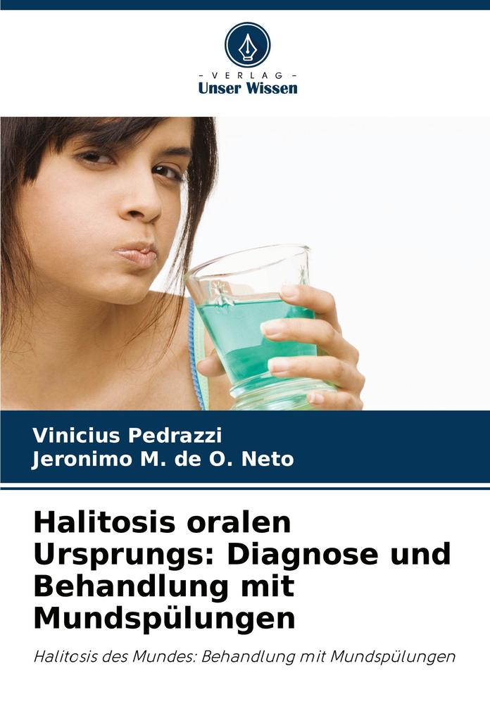 Halitosis oralen Ursprungs: Diagnose und Behandlung mit Mundspülungen