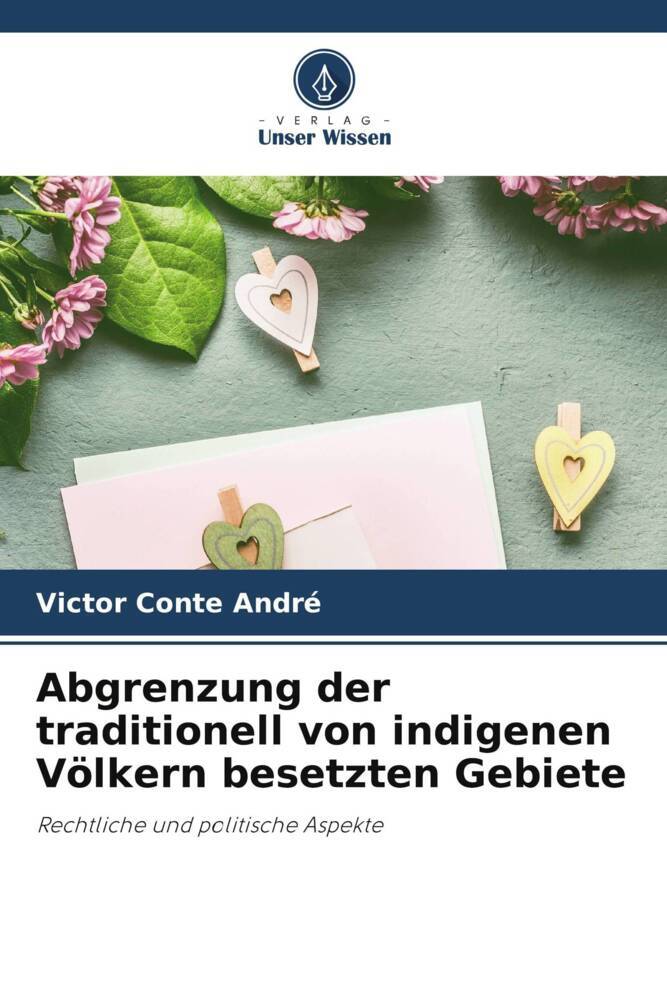 Abgrenzung der traditionell von indigenen Völkern besetzten Gebiete