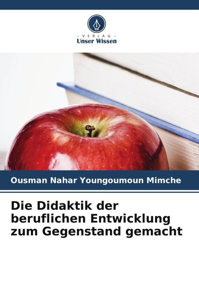 Die Didaktik der beruflichen Entwicklung zum Gegenstand gemacht