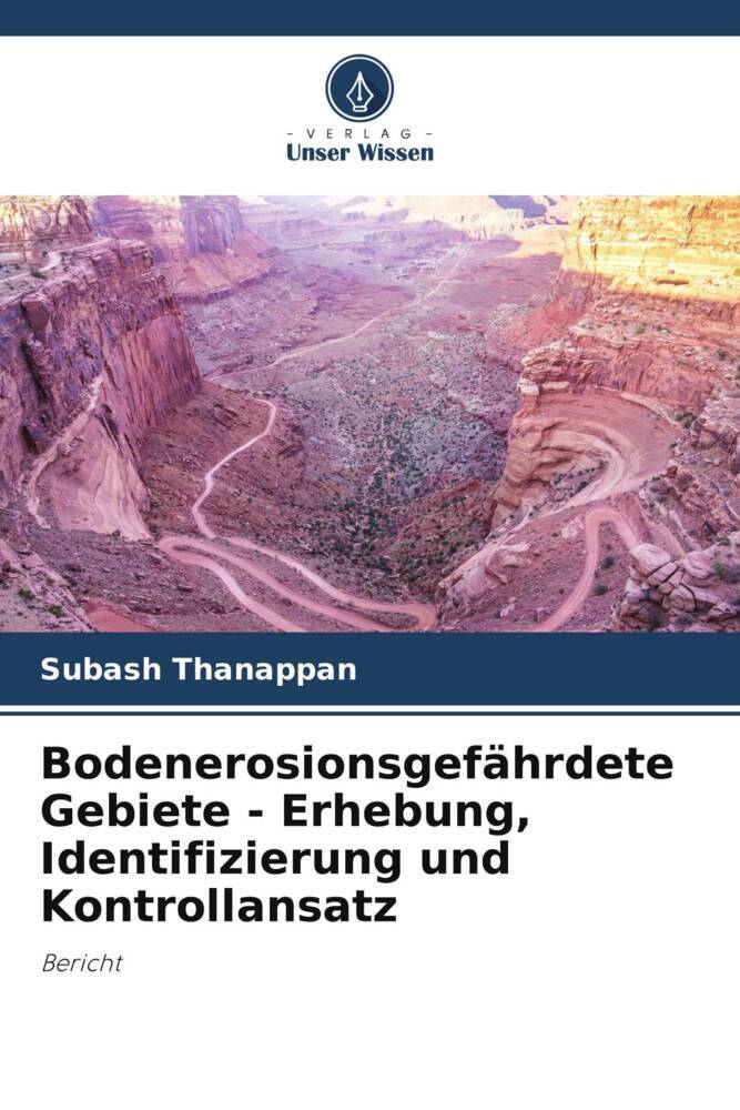 Bodenerosionsgefährdete Gebiete - Erhebung Identifizierung und Kontrollansatz
