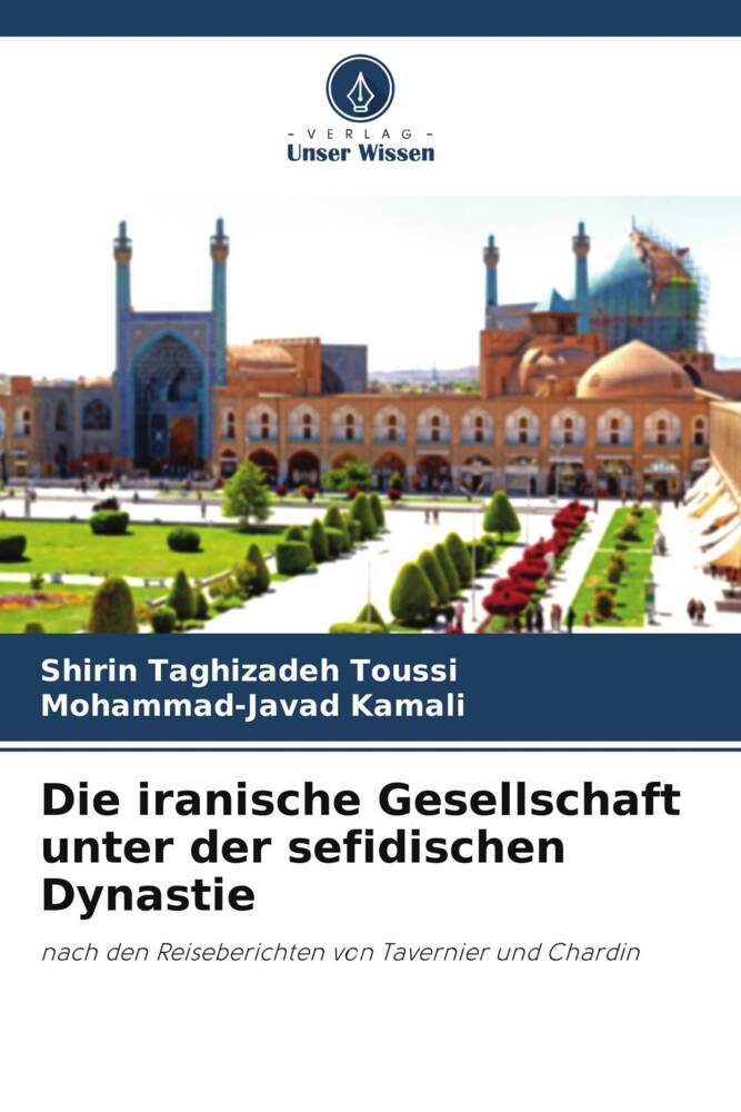 Die iranische Gesellschaft unter der sefidischen Dynastie