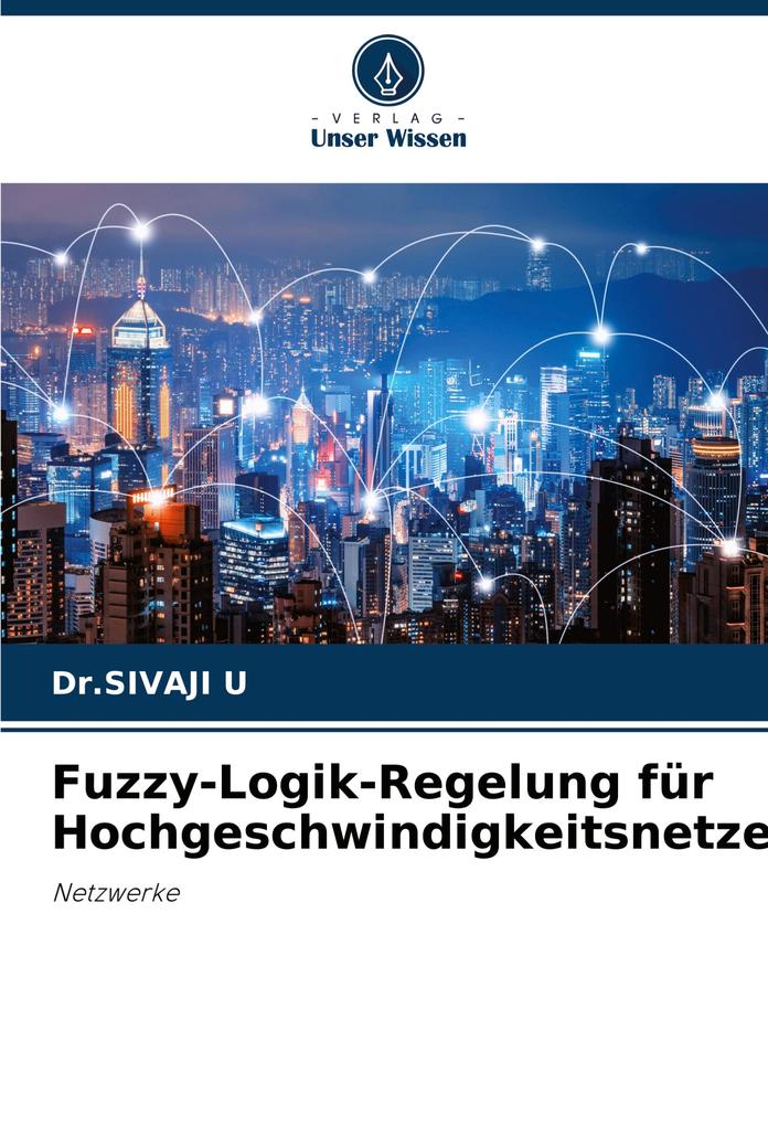 Fuzzy-Logik-Regelung für Hochgeschwindigkeitsnetze
