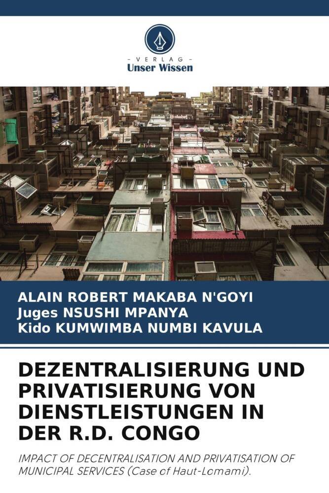 DEZENTRALISIERUNG UND PRIVATISIERUNG VON DIENSTLEISTUNGEN IN DER R.D. CONGO