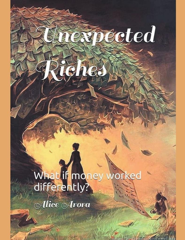 Unexpected Riches