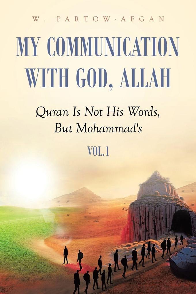 My Communication With God Allah
