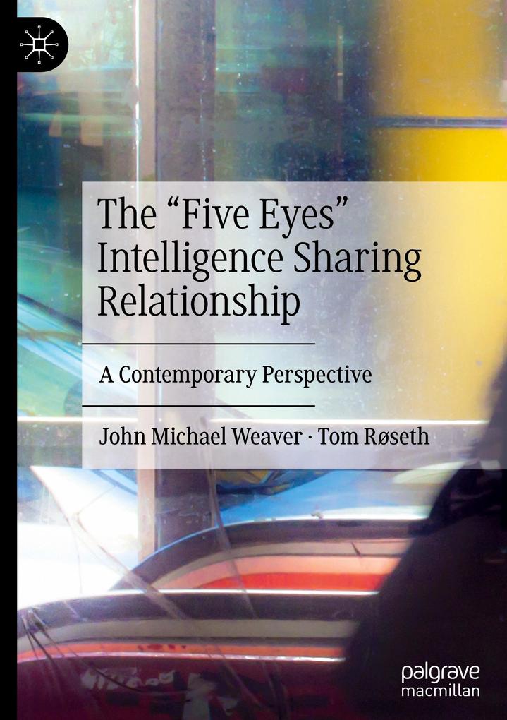 The Five Eyes Intelligence Sharing Relationship