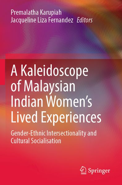 A Kaleidoscope of Malaysian Indian Women's Lived Experiences