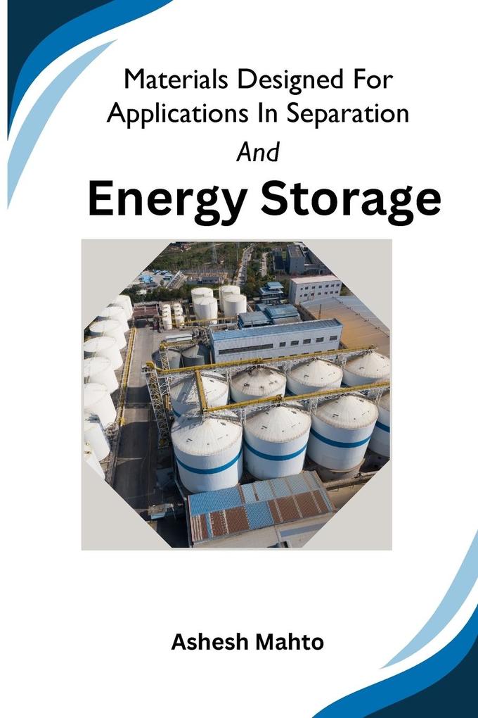 Materials ed For Applications In Separation And Energy Storage