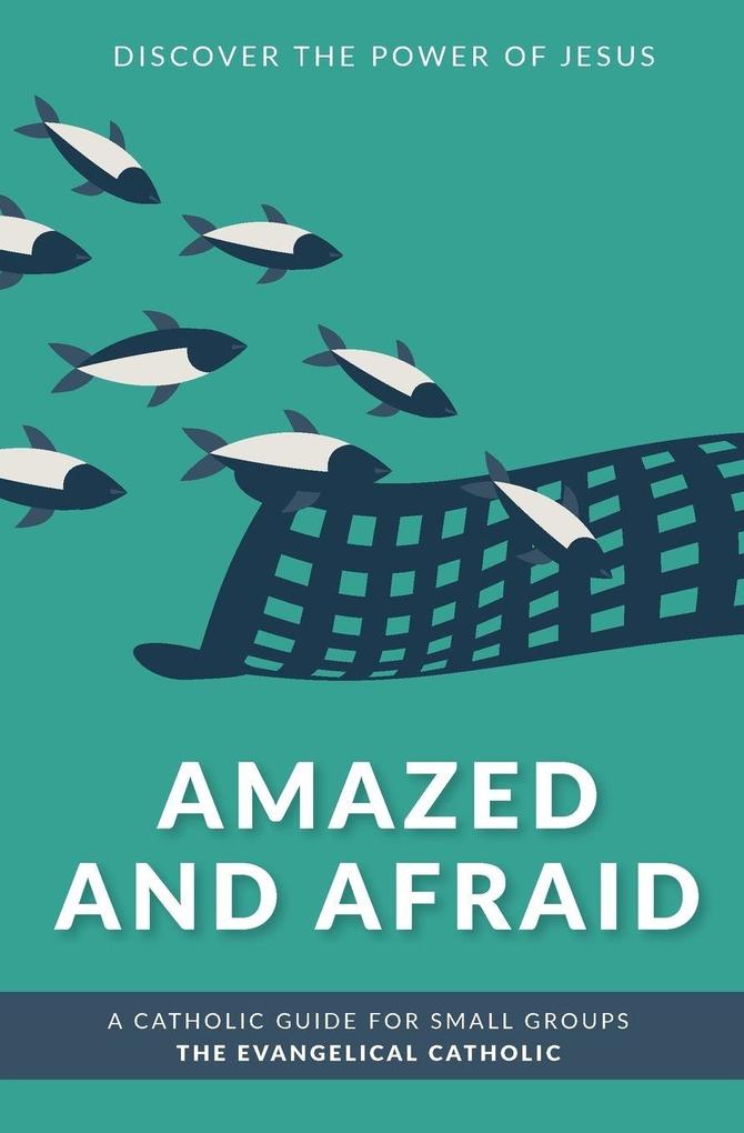 Amazed and Afraid