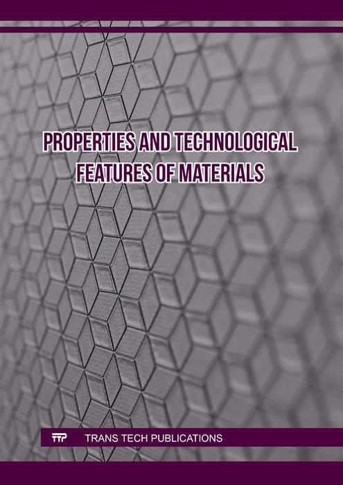 Properties and Technological Features of Materials