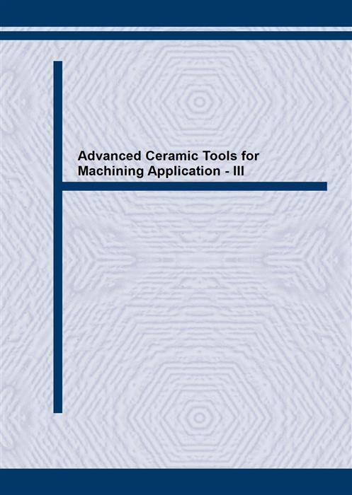 Advanced Ceramic Tools for Machining Application - III