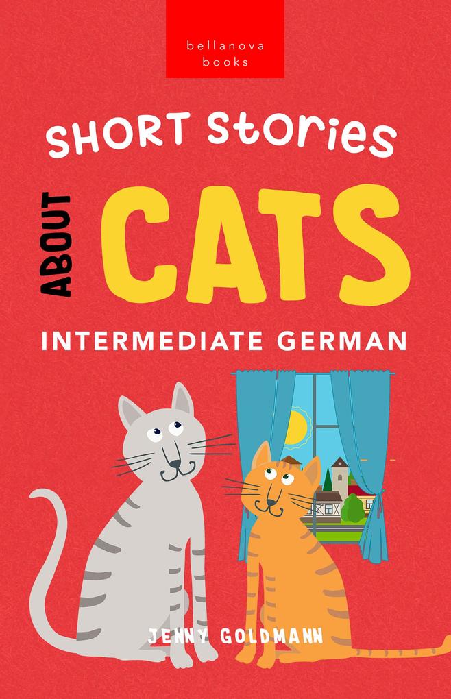 Short Stories about Cats in Intermediate German