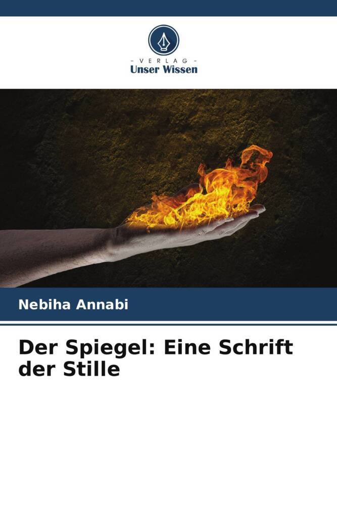 Der Spiegel: Eine Schrift der Stille