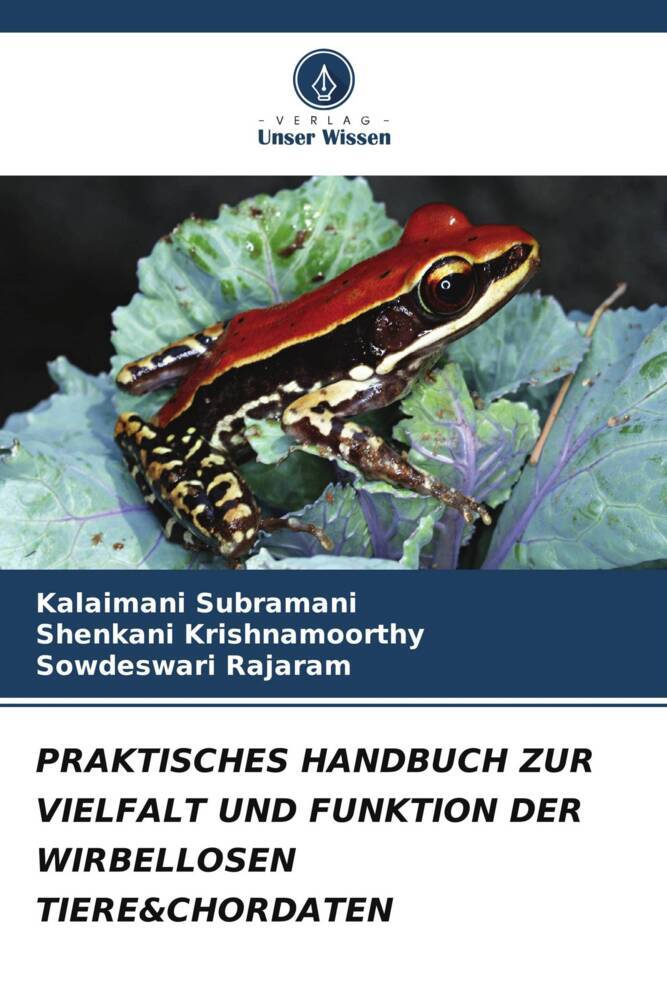 PRAKTISCHES HANDBUCH ZUR VIELFALT UND FUNKTION DER WIRBELLOSEN TIERE&CHORDATEN