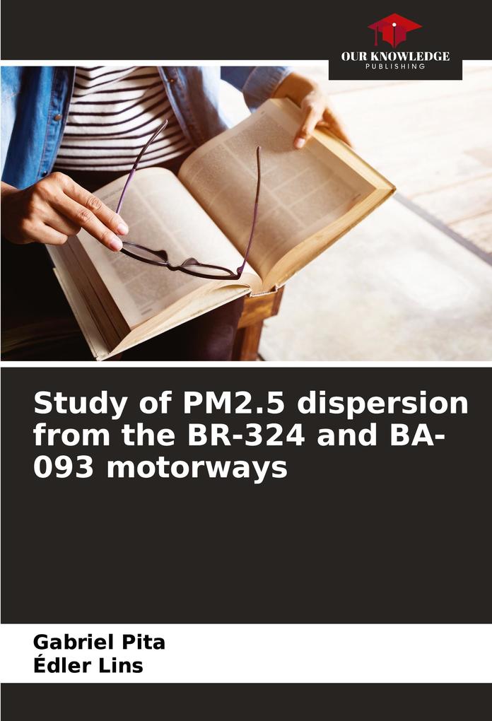 Study of PM2.5 dispersion from the BR-324 and BA-093 motorways