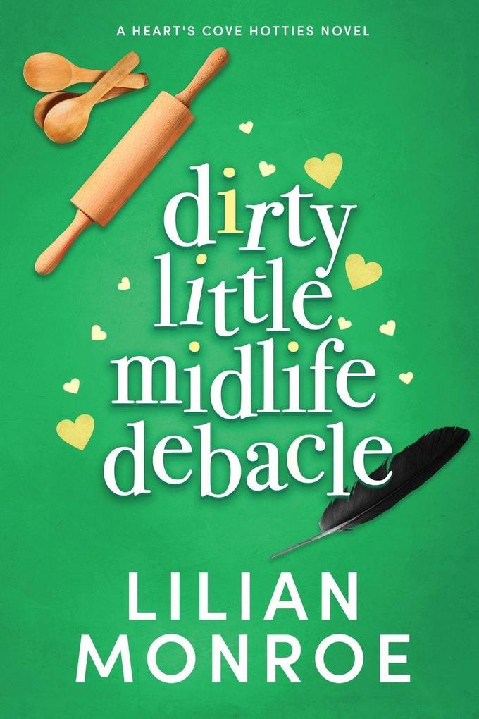 Dirty Little Midlife Debacle