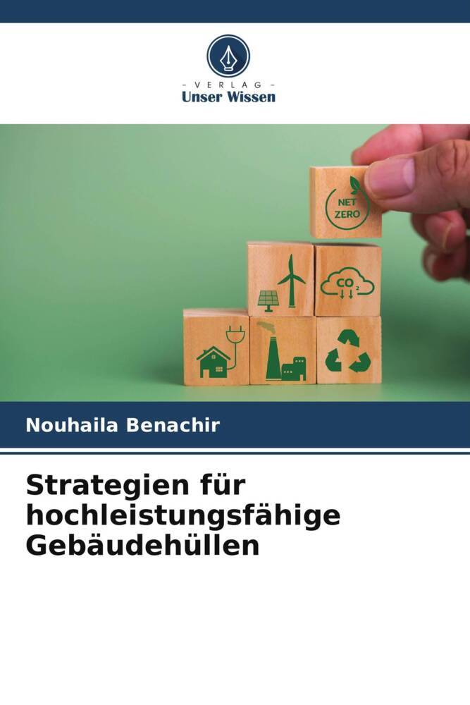 Strategien für hochleistungsfähige Gebäudehüllen