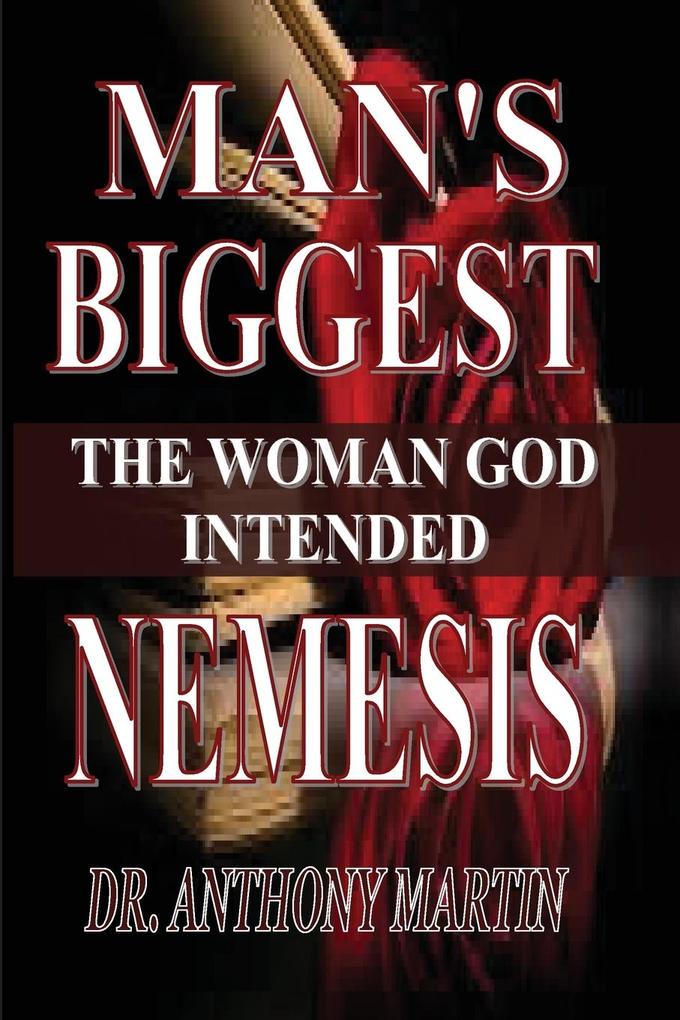 MAN'S BIGGEST NEMESIS