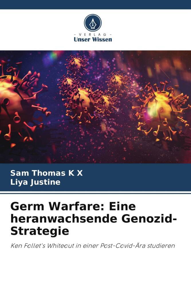 Germ Warfare: Eine heranwachsende Genozid-Strategie