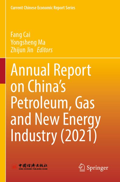 Annual Report on China's Petroleum Gas and New Energy Industry (2021)