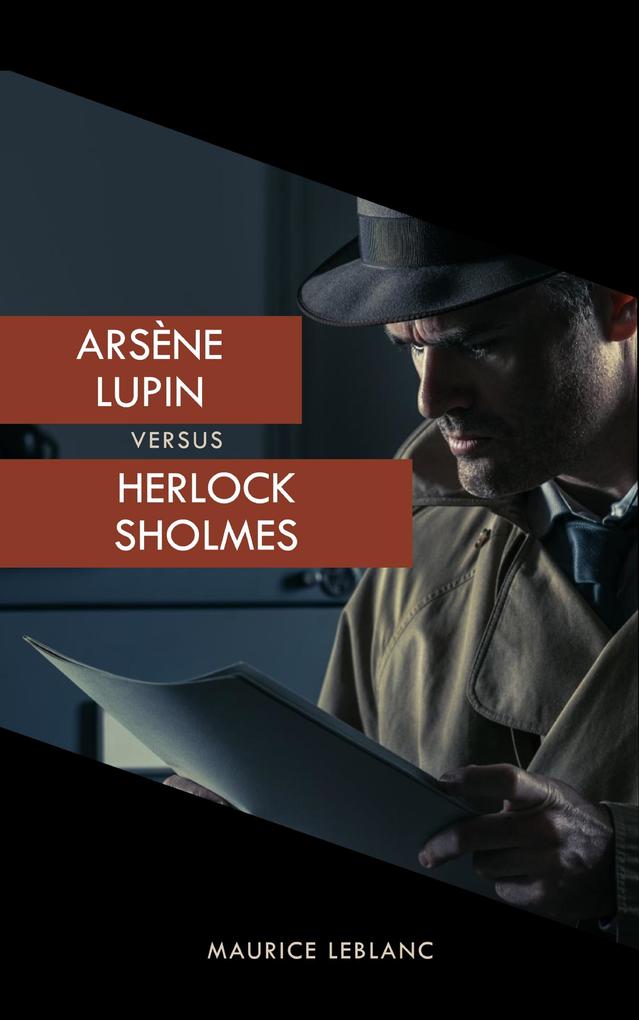 Arsène Lupin versus Herlock Sholmes (The Arsène Lupin Adventures)