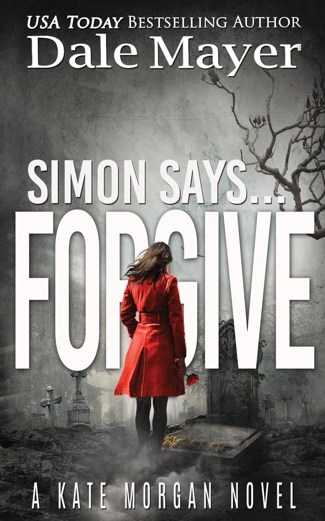 Simon Says... Forgive (Kate Morgan Thrillers #7)